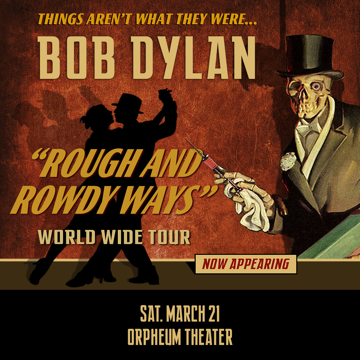 An illustration featuring Bob Dylan's name and the title "Rough and Rowdy Ways" on a concert poster. A skeleton in a suit holds a top hat and a box, with details about the performance on March 21 at the Orpheum Theater.