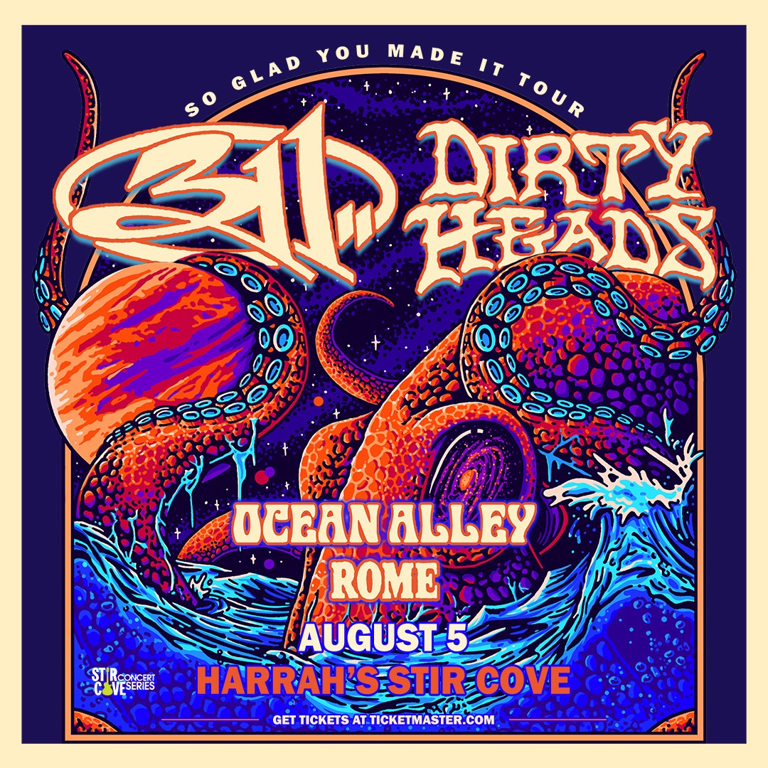 311 & Dirty Heads at Harrah's Stir Cove