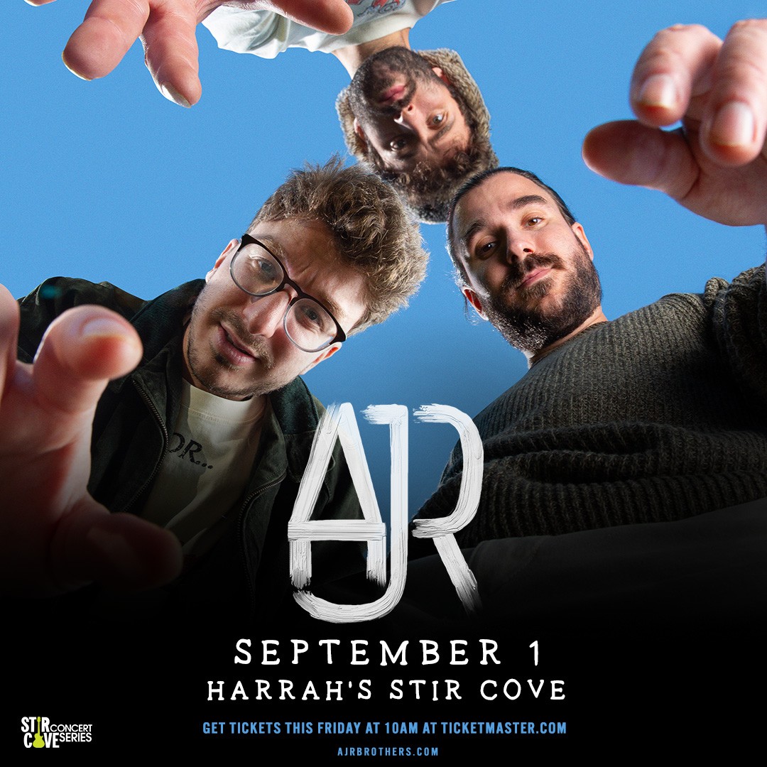 AJR at Harrah's Stir Cove
